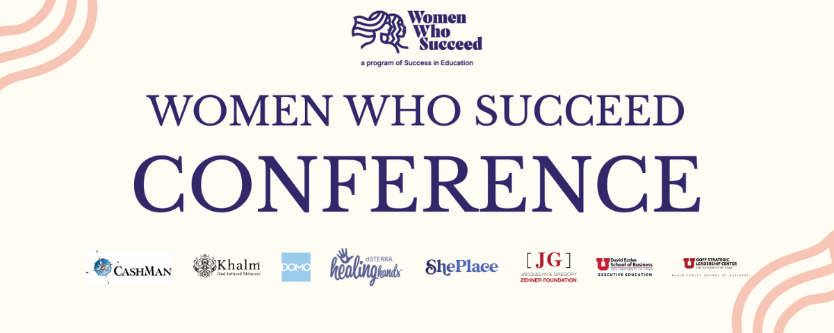 Women Who Succeed Conference – May 14, 2022